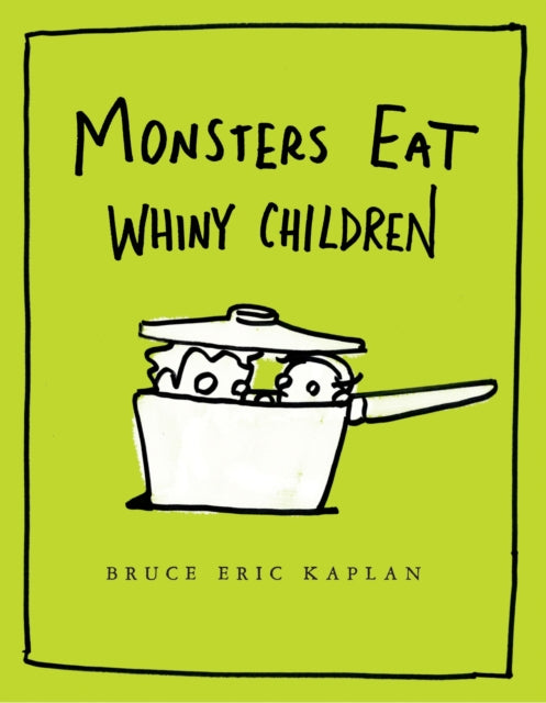 Monsters Eat Whiny Children