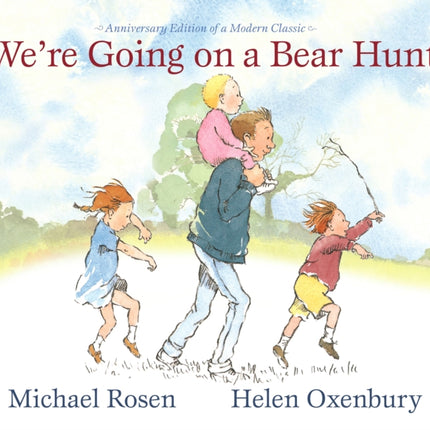 We're Going on a Bear Hunt: Anniversary Edition of a Modern Classic