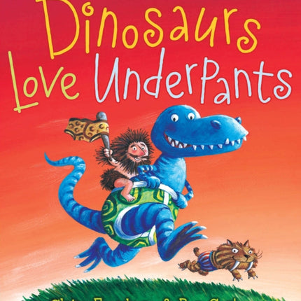 Dinosaurs Love Underpants