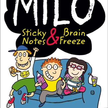 Milo: Sticky Notes & Brain Freeze