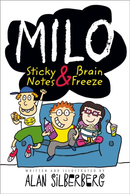 Milo: Sticky Notes & Brain Freeze