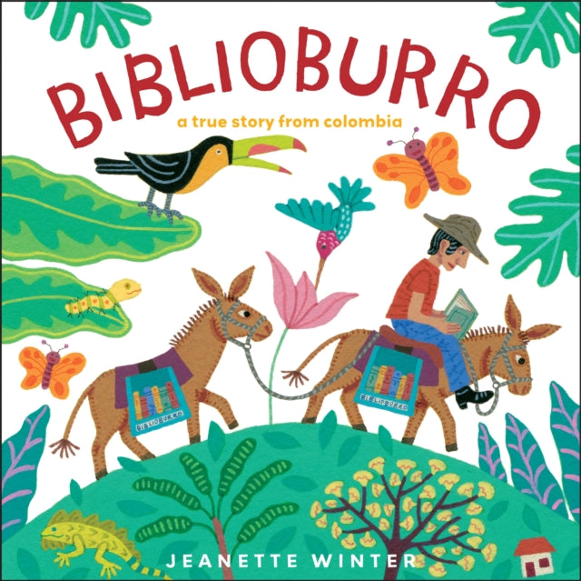 Biblioburro A True Story from Colombia