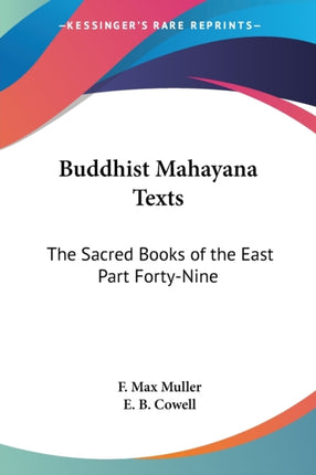 Buddhist Mahayana Texts Pt 49 The Sacred Books of