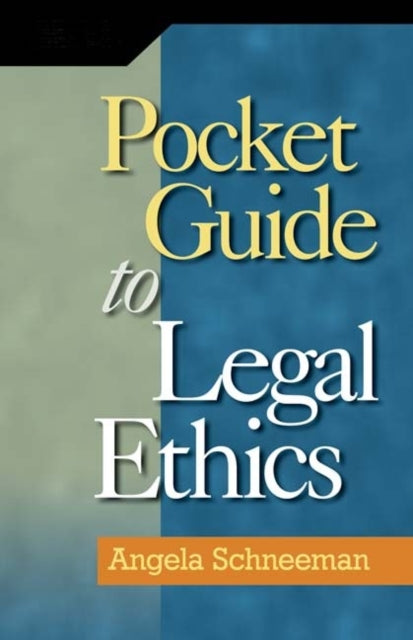 Pocket Guide to Legal Ethics