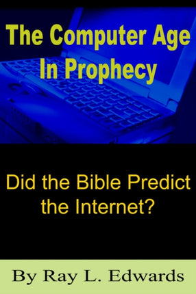 The Computer Age In Prophecy