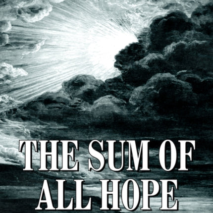 The Sum of All Hope