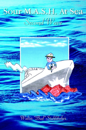 Sour M.A.S.H. At Sea  Second Wave