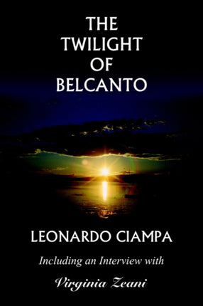 The Twilight of Belcanto