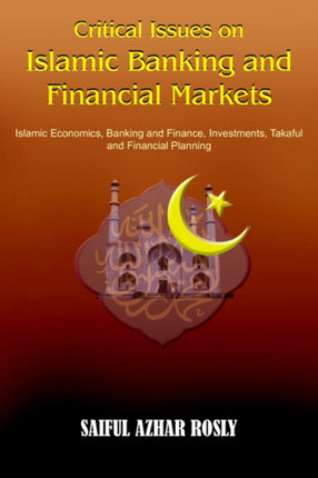 Critical Issues on Islamic Banking and Financial