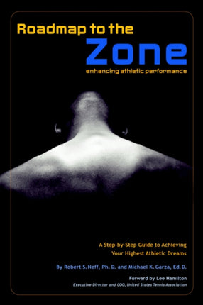 Roadmap to the Zone enhancing athletic performance