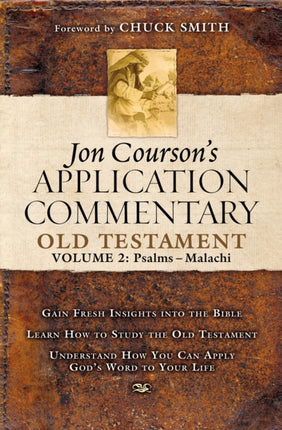 Jon Courson's Application Commentary: Volume 2, Old Testament (Psalms - Malachi)