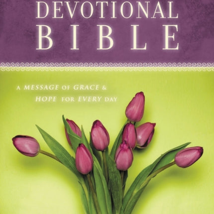 NKJV, Women of Faith Devotional Bible, Hardcover: A Message of Grace and Hope for Every Day