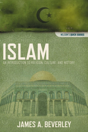 Islam: An Introduction to Religion, Culture, and History