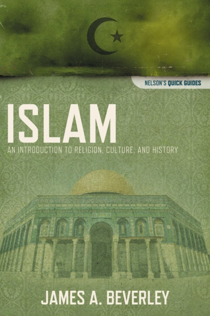 Islam: An Introduction to Religion, Culture, and History