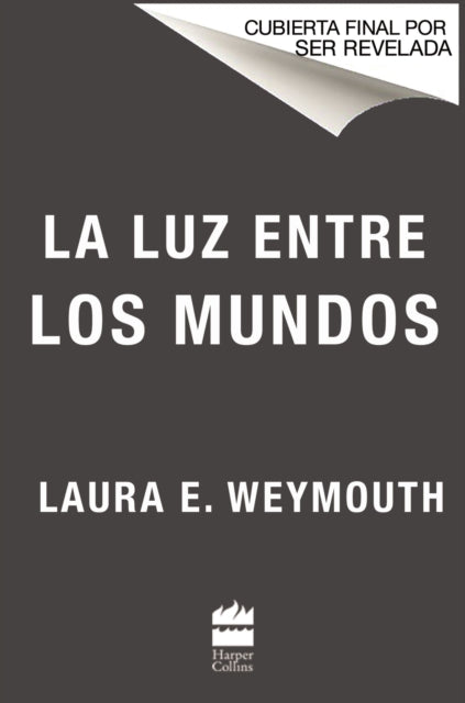 La Luz Entre Los Mundos: The Light Between Worlds (Spanish Edition)