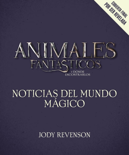 Animales Fantasticos 2 Noticias del Mundo Magico