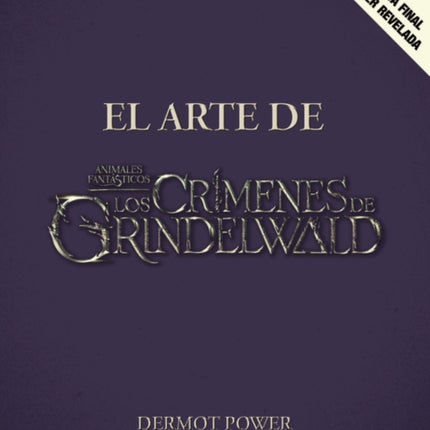 Animales Fantásticos 2 El Arte de la Película