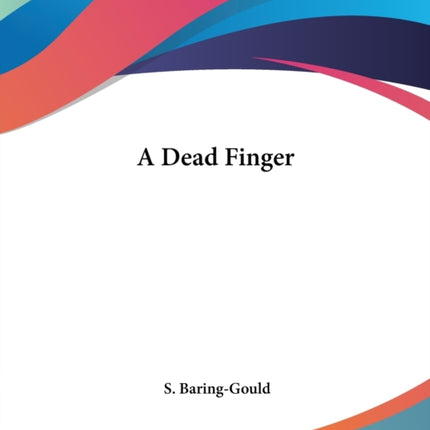 A Dead Finger