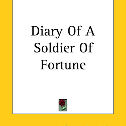 Diary Of A Soldier Of Fortune