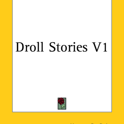 Droll Stories V1