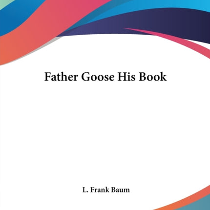 Father Goose His Book