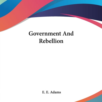 Government And Rebellion