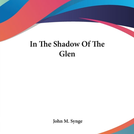 In The Shadow Of The Glen