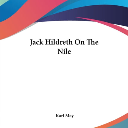 Jack Hildreth On The Nile