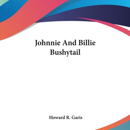 Johnnie And Billie Bushytail