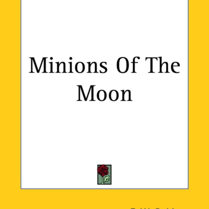 Minions Of The Moon