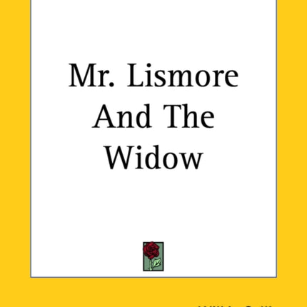 Mr Lismore And The Widow