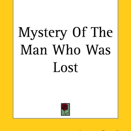 Mystery Of The Man Who Was Lost