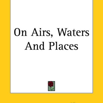 On Airs Waters And Places