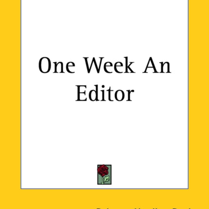 One Week An Editor