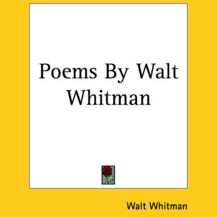 Poems By Walt Whitman