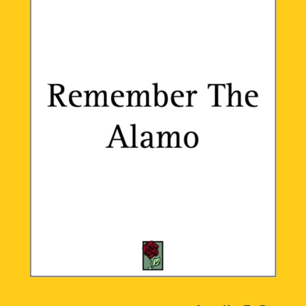 Remember The Alamo