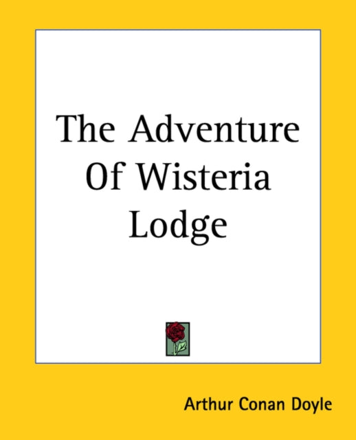 The Adventure of Wisteria Lodge