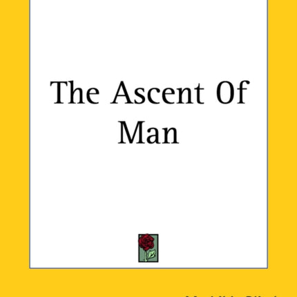 The Ascent Of Man