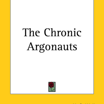 The Chronic Argonauts