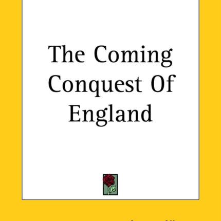 The Coming Conquest Of England