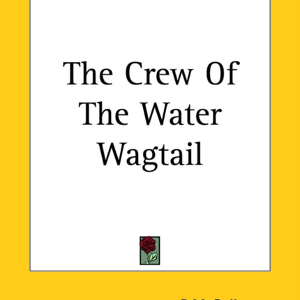 The Crew Of The Water Wagtail