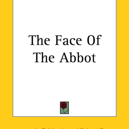 The Face Of The Abbot