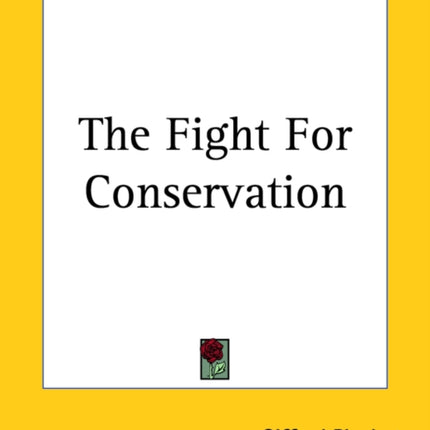The Fight For Conservation