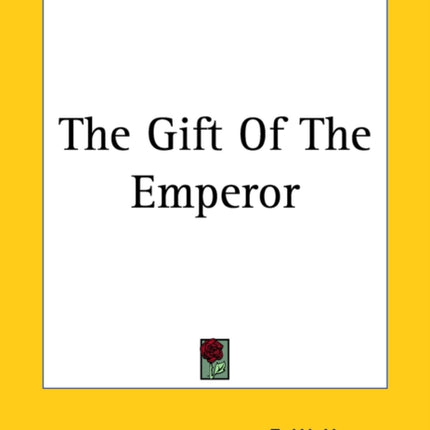 The Gift of the Emperor