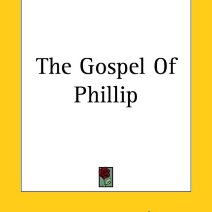 The Gospel Of Phillip