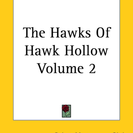 The Hawks Of Hawk Hollow Volume 2