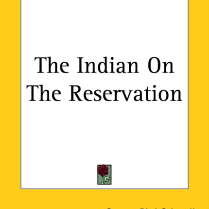 The Indian On The Reservation