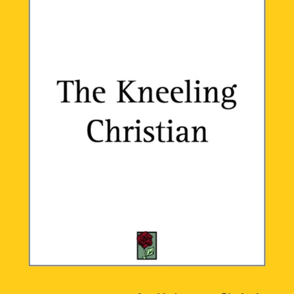 The Kneeling Christian