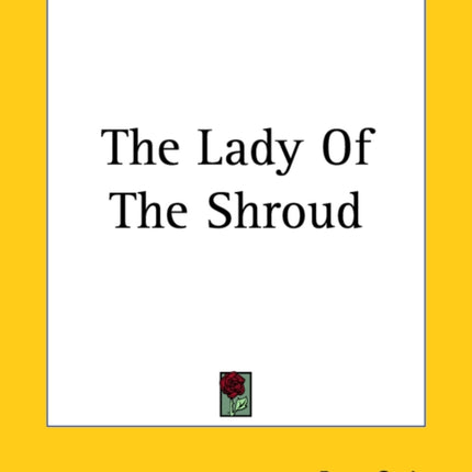 The Lady Of The Shroud