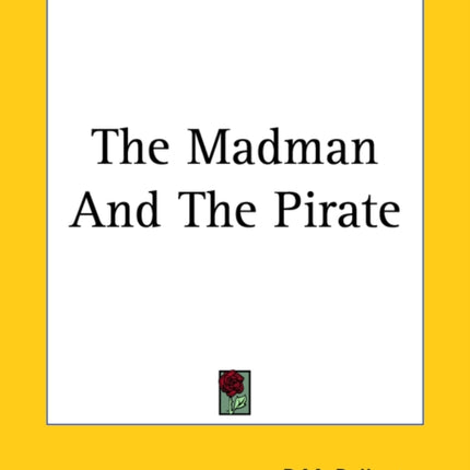 The Madman And The Pirate